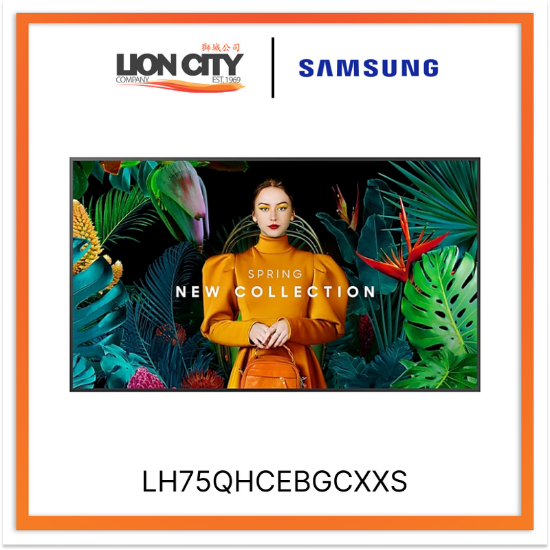 Samsung LH75QHCEBGCXXS QH75C QHC/QHB series | 24/7, 700nit, MagicInfo Built- In