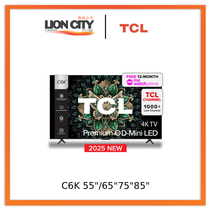 TCL C6K 4K Premium QD Mini-LED TV 55"/65"/75"/85" AI Smart TV