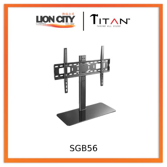 Titan SGB56 Tv Stand 37" - 55"/40KG - Lion City Company