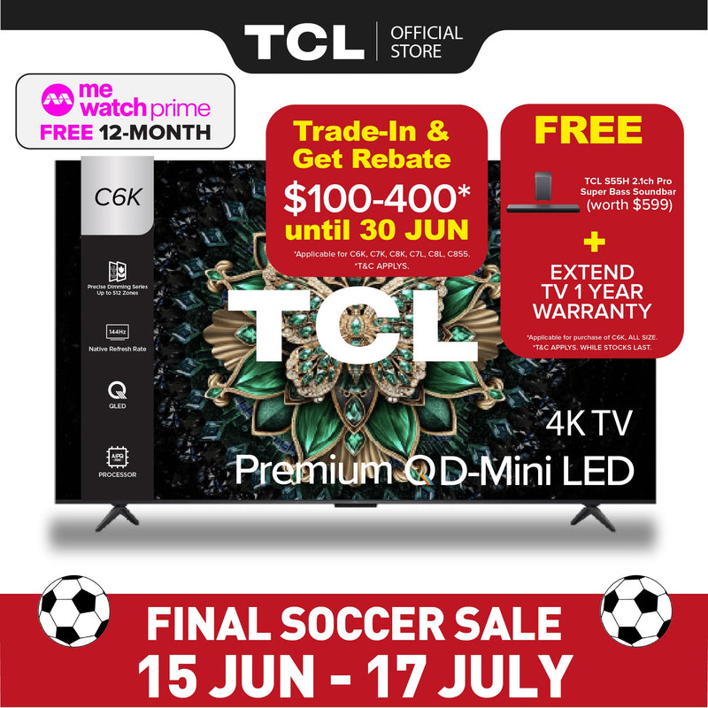 TCL C6K 4K Premium QD Mini-LED TV 55‑98 inch
